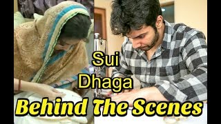 Sui Dhaaga Made In India BEHIND THE Scenes | Varun Dhawan | Anushka Sharma