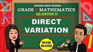 DIRECT VARIATION || GRADE 9 MATHEMATICS Q2