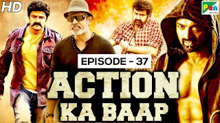 Action Ka Baap EP - 37 | Back To Back Action Scenes | Jay Simha, Tabaahi Zulm KI