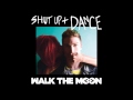 shut up and dance walk the moon chipmunk version