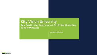 Best Practices for Supervisors of City Vision Students at Partner Ministries