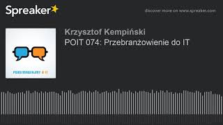 POIT 074: Przebranżowienie do IT