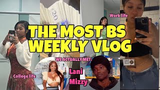 THE MOST BS WEEKLY VLOG…Work life College life