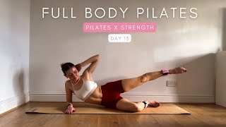 18 MIN FULL BODY PILATES | Pilates x Strength Workout 13 | at home pilates workout with weights