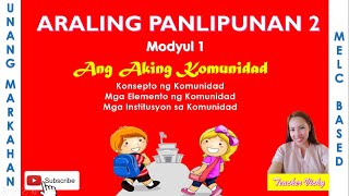 Aral Pan |Ang Aking Komunidad | Konsepto ng Komunidad|Elemento ng Komunidad|Institusyon ng Komunidad