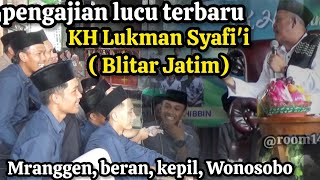 Pengajian kocak ! KH Lukman Safi'i Lawak bikin ngakak di Mranggen beran