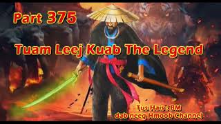 Tuam Leej Kuab The Hmong Shaman Warrior (Part 375) 6/8/2023