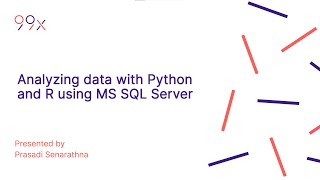 Analyzing Data Using Python and R in MS SQL Server