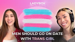 Why Men Should Date Trans Women ? ft. Yuna Love