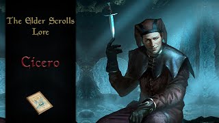 The Story of Cicero - The Elder Scrolls Lore