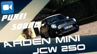 Mini Cooper S JCW Arden TUNED! 250 PURE! Sound