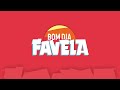 Bom Dia Favela :: #230 :: 19/07/2024