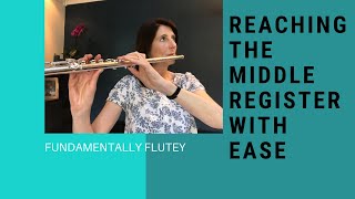 Reaching the middle register with ease