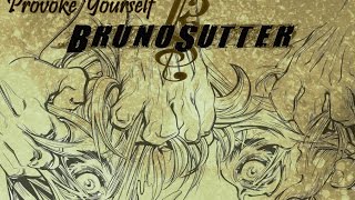 BRUNO SUTTER - Provoke Yourself - 3rd Single