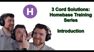 Homebase Training Series - Introduction