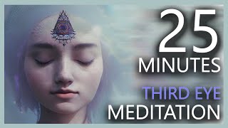 Third Eye Chakra Healing - Activate Your Intuition  - 25 Min Meditation