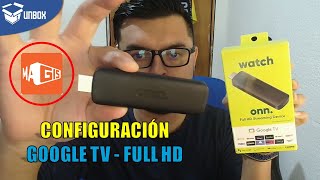 ✅ Watch ONN con Google tv | Unboxing, configuracion - Como instalar MAGIS TV ?