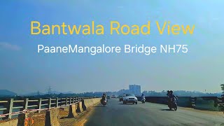 Bantwala Road View | Mangalore