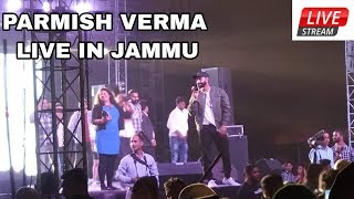 Parmish Verma Live Show In Gulshan Ground Jammu