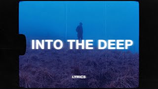 Emmit Fenn - Into The Deep (Lyrics)