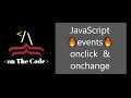 JavaScript events | onclick & onchange | onTheCode