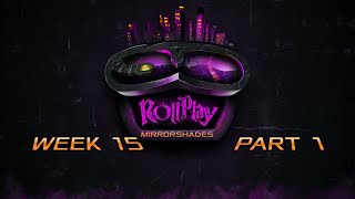 RollPlay: Mirrorshades - Week 15 Part 1