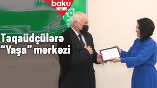 Şamaxıda təqaüdçülər üçün “Yaşa” mərkəzi açılıb