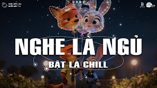 NGHE LÀ NGỦ SAY - Những Bản Nhạc Chill Nhẹ Nhàng Hay Nhất☘️Nhạc Lofi Chill Dễ Ngủ Mới Nhất 2026