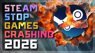 6 Ways to Stop Steam Games Crashing on PC 💥 Fix Launch Crashes, Freezing & Errors (2026)