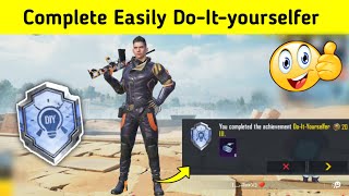 Complete Easily Do-It-yourselfer Achievement In Bgmi | Pubg  | How To Do-It-yourselfer Achievement