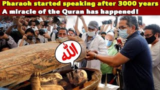 Pharaoh Speaks After 3000 Years: A Quranic Miracle Unveiled!