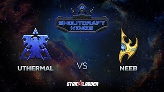 SHOUTcraft Kings November 2017: Neeb (P) vs uThermal (T)