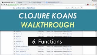 Learn Clojure 6. Functions - Clojure Koans Walkthrough in Light Table IDE