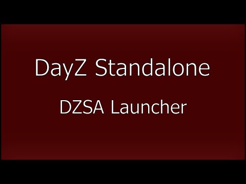 Dayz Standalone DZSA Launcher Где скачать и как установить DayZSA Launcher