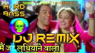 Mai Jatt Ludhiyane Wala Dj Remix _ Old Hindi Song Dj Remix _ Main Jatt Ludhiyane Wala Dj Song