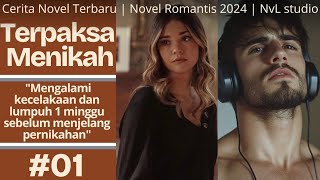 c1. menikah paksa💔novel romantis terbaru nvl studio