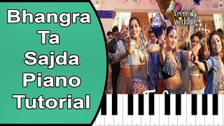 Bhangra Ta Sajda | Veere Di Wedding | Piano Tutorial