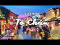 SUZHOU - Wonderland Part 2 - Suzhou Discovery Travel - China