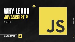 Why Learn JavaScript? | Tutorial