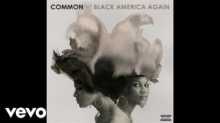 Common - Joy And Peace (Audio) ft. Bilal