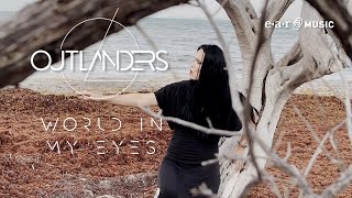 Outlanders 'World In My Eyes' - Official Visualizer