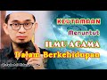 Pentingnya Ilmu Dalam Berkehidupan | Ustadz Adi Hidayat Lc Ma