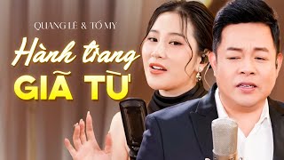 Quang Lê & Ngọc Nữ Bolero Tố My - Hành Trang Giã Từ | Official Music Video