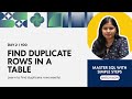 Day 2 | SQL Tutorial: How to Find Duplicate Rows in a Table – Step by Step | CodeWithIndu