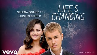 Selena Gomez ft Justin Bieber  - Life's Changing (Official Music Video)