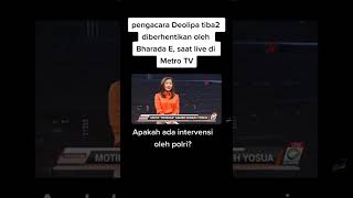 DETIK DETIK PENGACARA FROLIPA DI BERHENTIKAN BHARADA E SAAT LIVE DI METRO TV