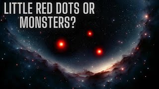 Little Red Dots: Webb’s Stunning Discovery of the Universe’s Earliest Black Holes!