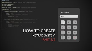 [Tutorial] How to create keypad system in Unity3D [Part 2/2] - Coding + [Scripts Download]