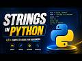 Strings in Python | Complete Beginner Guide
