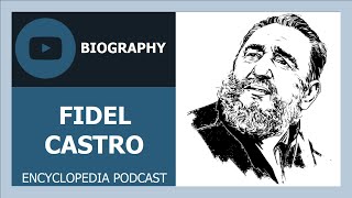 FIDEL CASTRO | The full life story | Biography of FIDEL CASTRO